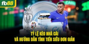 Tỷ Lệ Kèo Nhà Cái